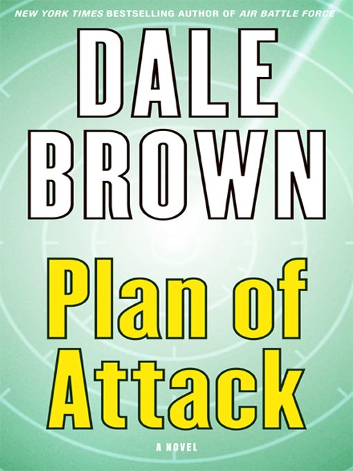 Title details for Plan of Attack by Dale Brown - Wait list